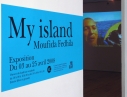 Exposition "MY ISLAND" de Moufida Fedhila